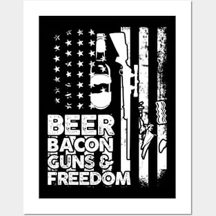 Beer Bacon Guns And Freedom American Flag Fourth Of July Posters and Art